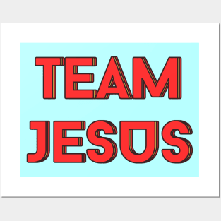 Team Jesus | Christian Saying Posters and Art